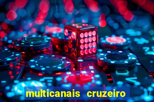 multicanais cruzeiro x flamengo